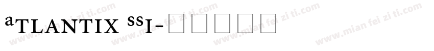 Atlantix SSi字体转换
